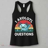 I Axolotl Questions Cute Axolotl Women's Tank Top thumb 3