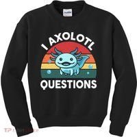 I Axolotl Questions Cute Axolotl Kids Sweatshirt thumb 0