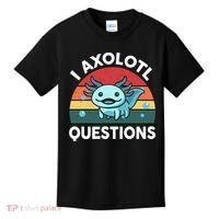 I Axolotl Questions Cute Axolotl Kids T-Shirt thumb 0