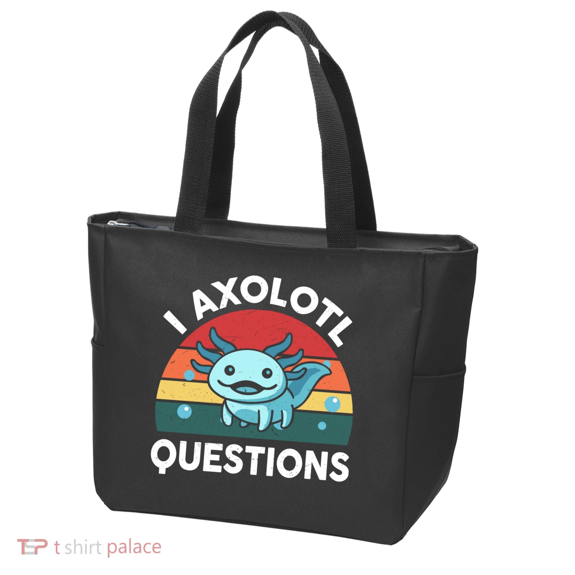 I Axolotl Questions Cute Axolotl Tote Bag