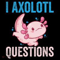 I Axolotl Questions I Axolotl Cute Coffee Mug thumb 5