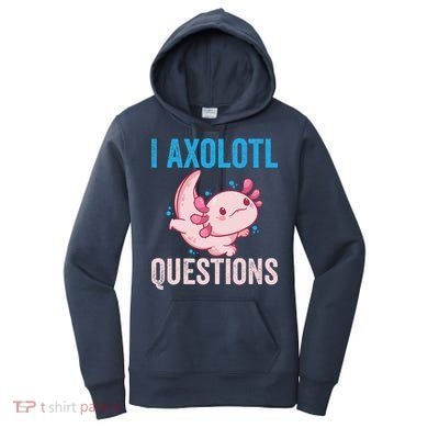 I Axolotl Questions I Axolotl Cute Women's Hoodie