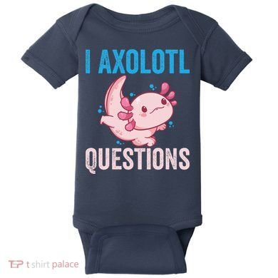 I Axolotl Questions I Axolotl Cute Baby Bodysuit