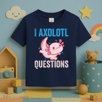 I Axolotl Questions I Axolotl Cute Toddler T-Shirt thumb 3