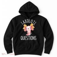I Axolotl Questions Funny Cute Anime Pet Hoodie thumb 0