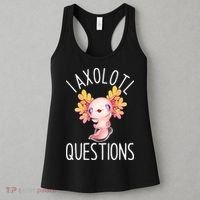I Axolotl Questions Funny Cute Anime Pet Women's Tank Top thumb 3