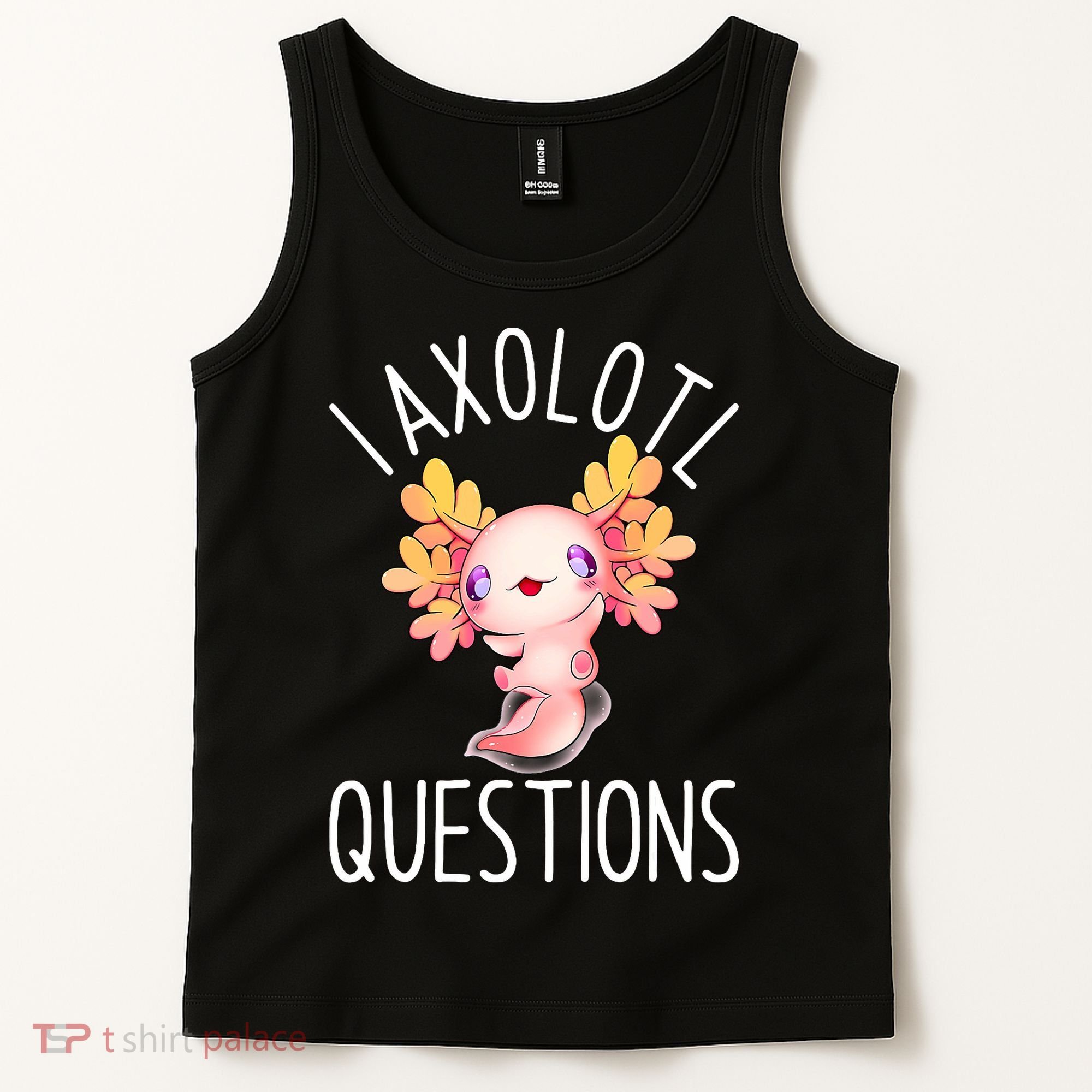I Axolotl Questions Funny Cute Anime Pet Tank Top