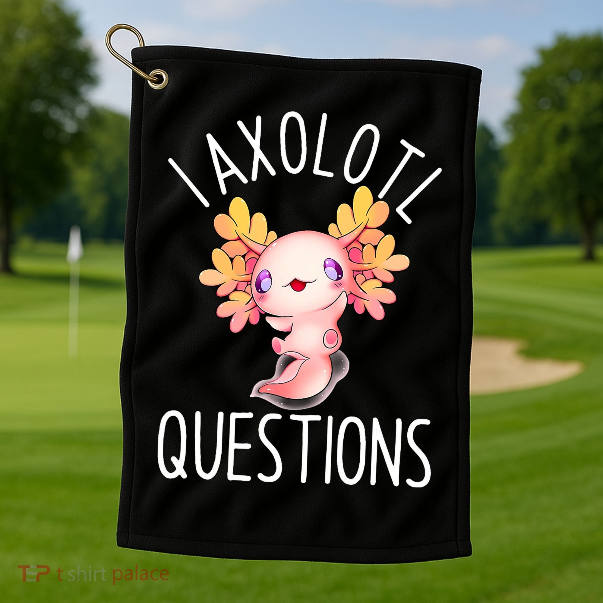 I Axolotl Questions Funny Cute Anime Pet Golf Towel