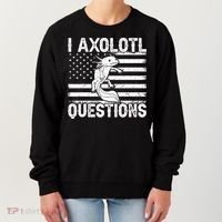 I Axolotl Questions Funny Axolotl Animal  Women's Sweatshirt thumb 0
