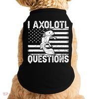 I Axolotl Questions Funny Axolotl Animal  Doggie Tank thumb 0