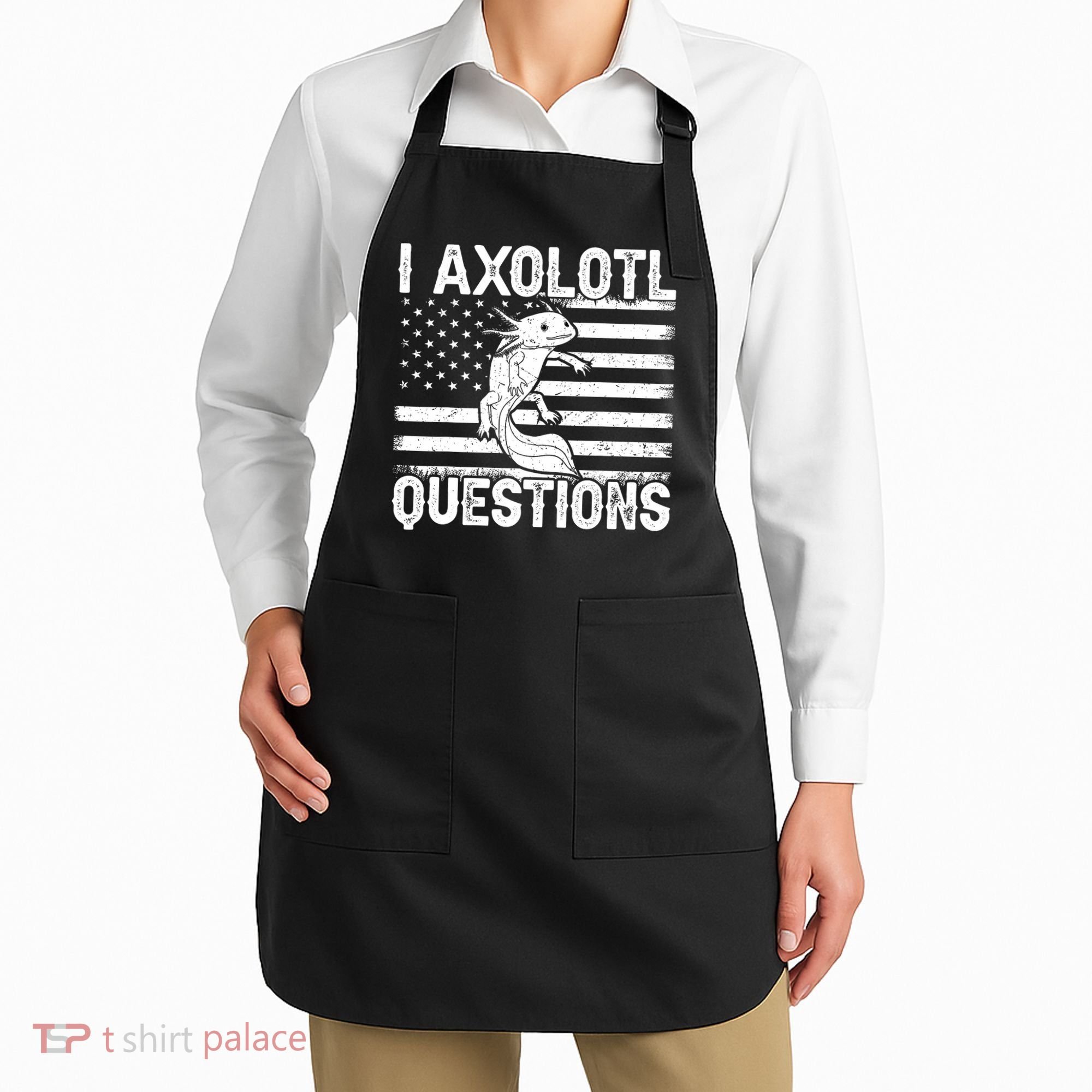 I Axolotl Questions Funny Axolotl Animal  Apron