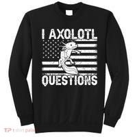 I Axolotl Questions Funny Axolotl Animal  Sweatshirt thumb 0