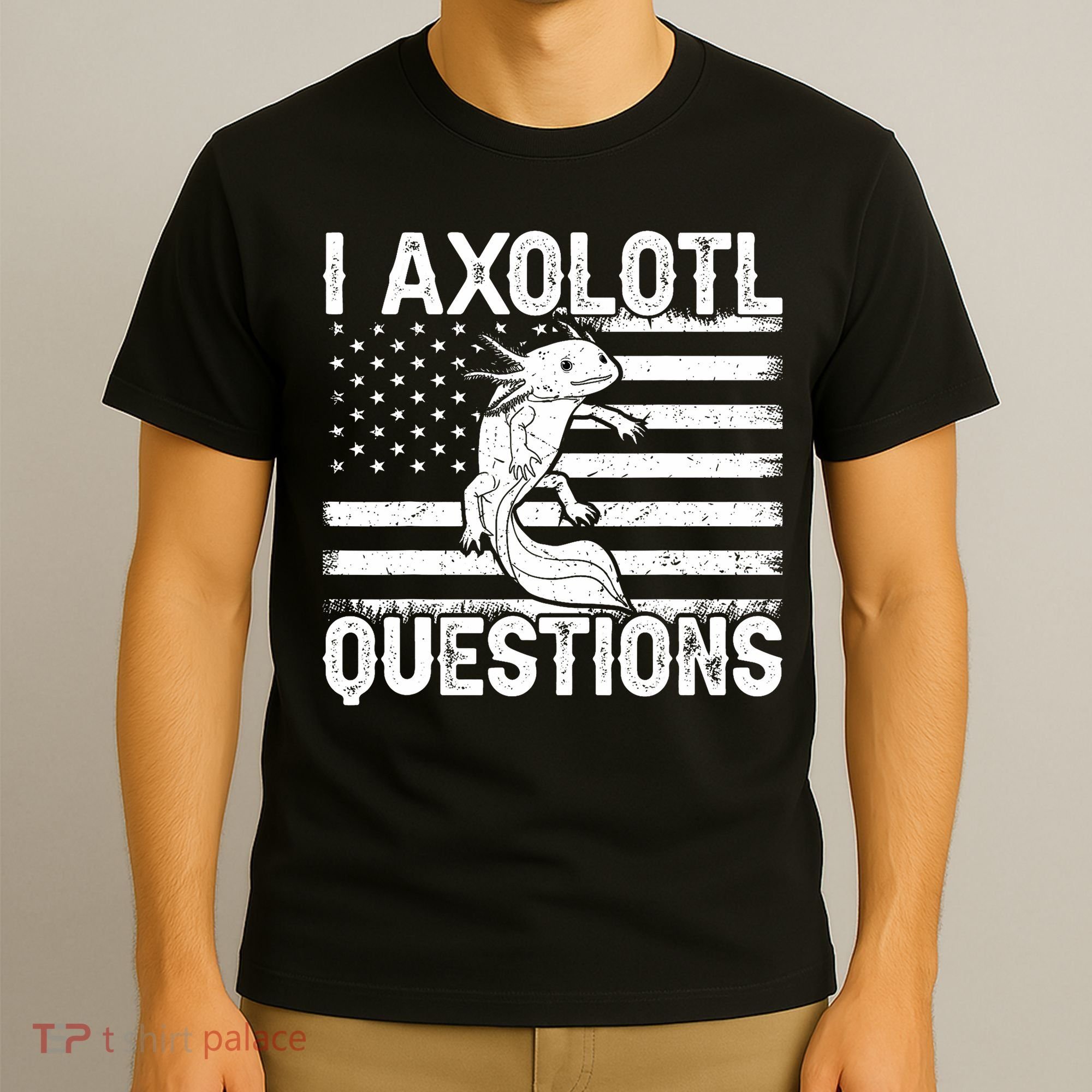 I Axolotl Questions Funny Axolotl Animal  T-Shirt