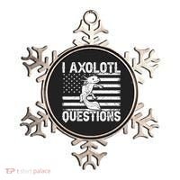 I Axolotl Questions Funny Axolotl Animal  Ornament thumb 0