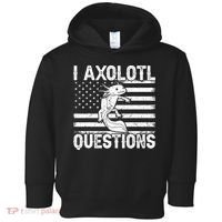 I Axolotl Questions Funny Axolotl Animal  Toddler Hoodie thumb 0