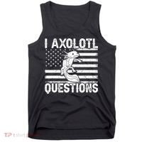 I Axolotl Questions Funny Axolotl Animal  Tank Top thumb 0