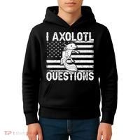 I Axolotl Questions Funny Axolotl Animal  Kids Hoodie thumb 4