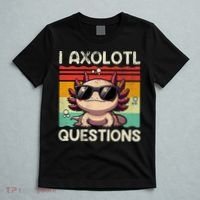 I Axolotl Questions T-Shirt thumb 5
