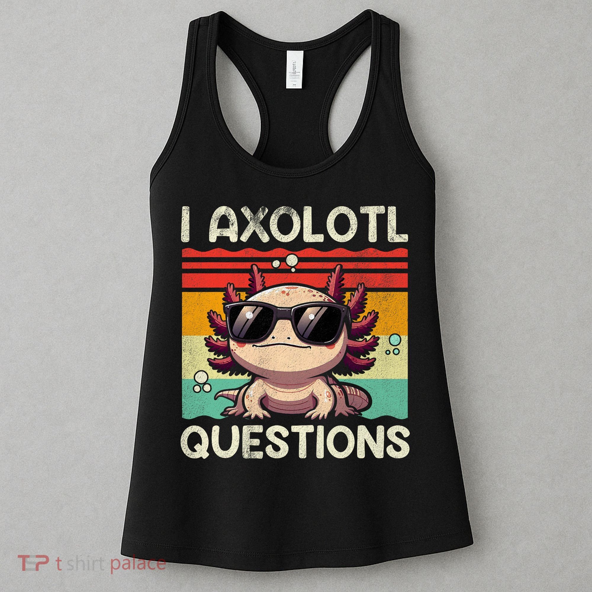 I Axolotl Questions Women's Tank Top