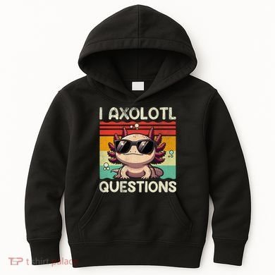 I Axolotl Questions Kids Hoodie