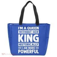 Im A Queen Without Her King Historically I Am More Powerful Gift Tote Bag thumb 0
