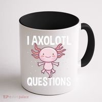 I Axolotl Questions Funny Cute Kawaii Coffee Mug thumb 1