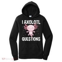 I Axolotl Questions Funny Cute Kawaii Women's Hoodie thumb 0