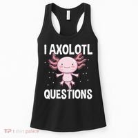 I Axolotl Questions Funny Cute Kawaii Women's Tank Top thumb 0