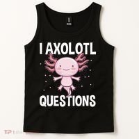 I Axolotl Questions Funny Cute Kawaii Tank Top thumb 2