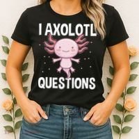 I Axolotl Questions Funny Cute Kawaii Women's T-Shirt thumb 2