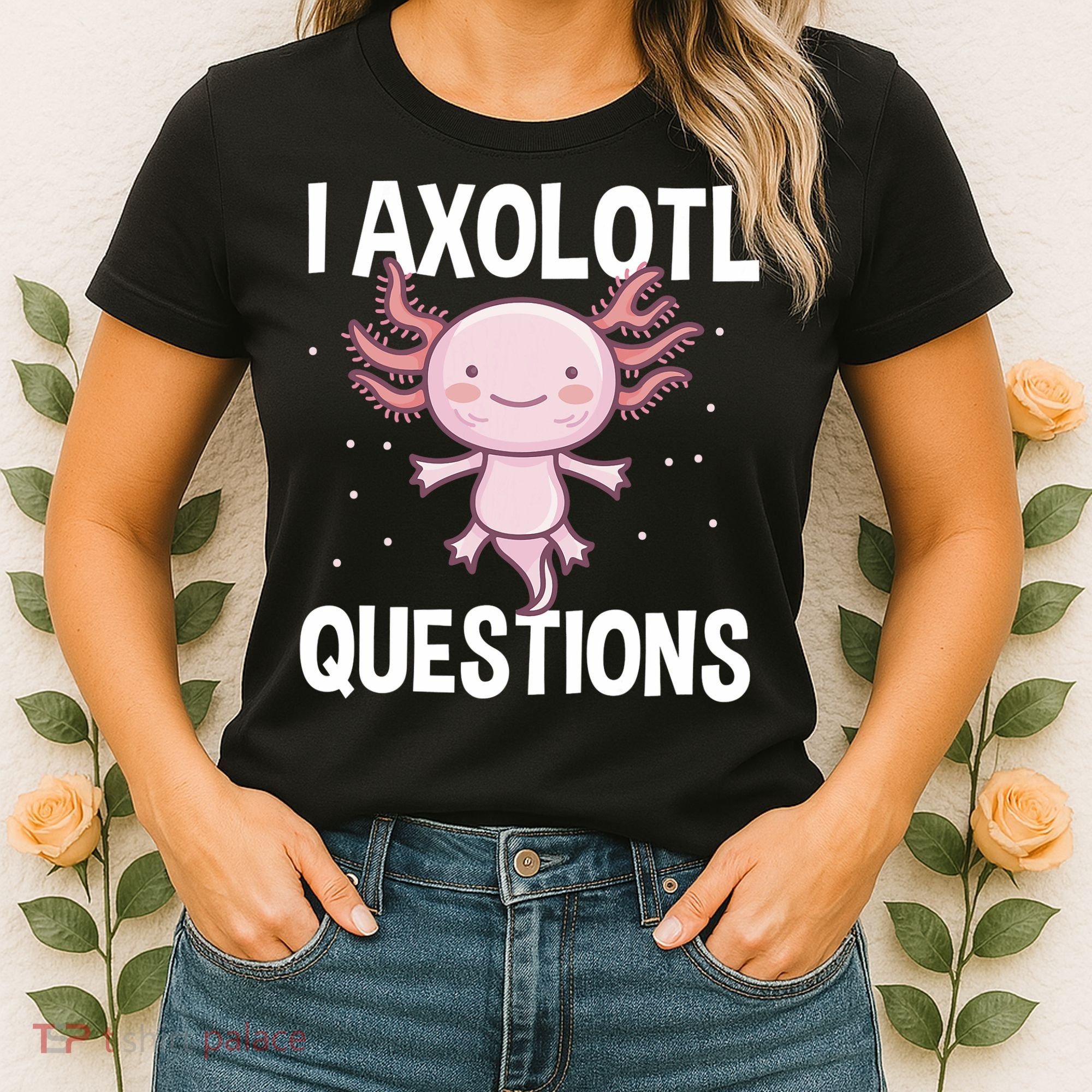 I Axolotl Questions Funny Cute Kawaii Women's T-Shirt