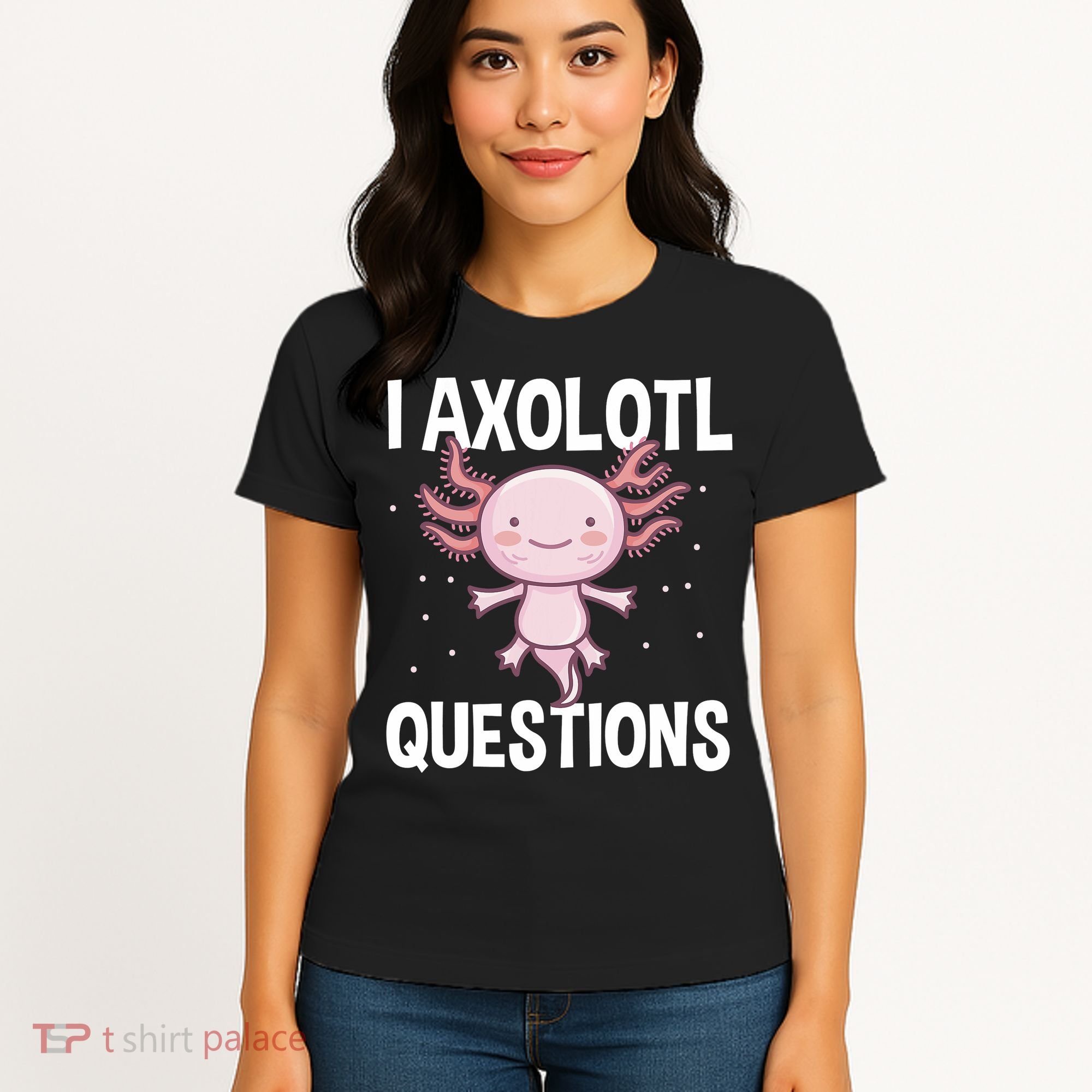 I Axolotl Questions Funny Cute Kawaii Women's T-Shirt