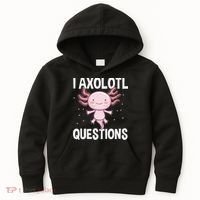 I Axolotl Questions Funny Cute Kawaii Kids Hoodie thumb 0