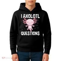 I Axolotl Questions Funny Cute Kawaii Kids Hoodie thumb 4
