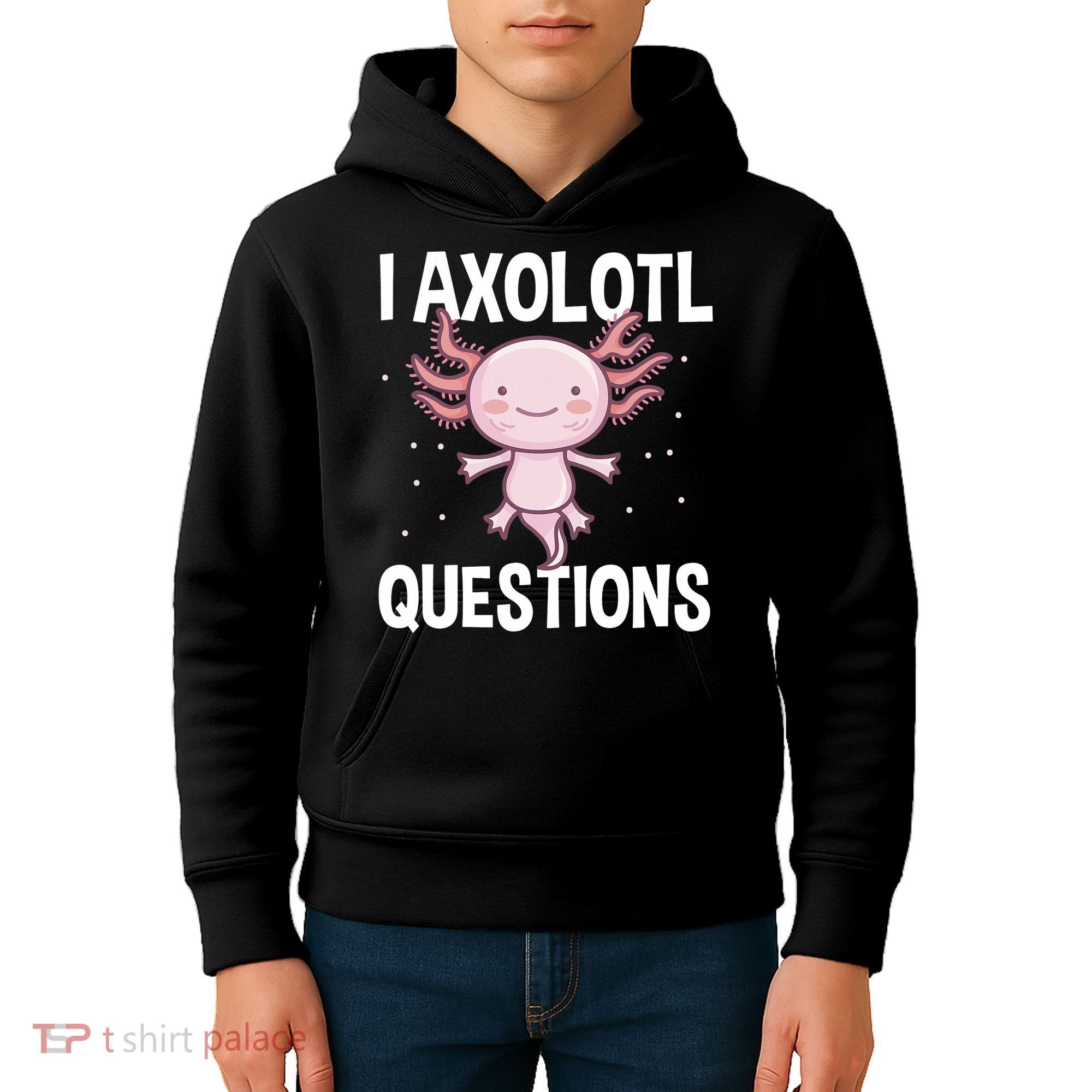 I Axolotl Questions Funny Cute Kawaii Kids Hoodie