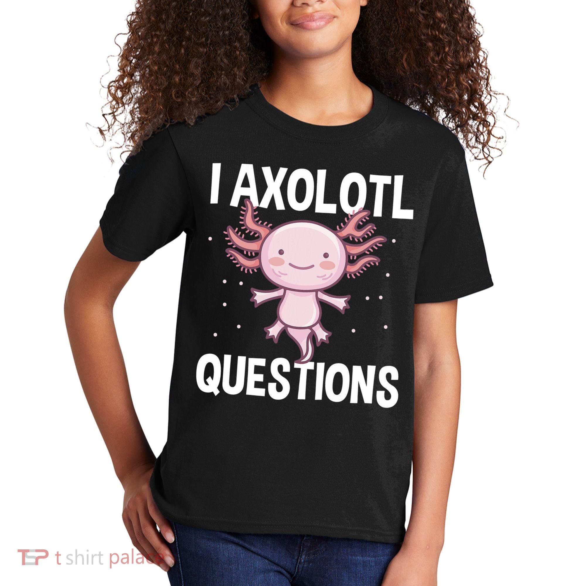 I Axolotl Questions Funny Cute Kawaii Kids T-Shirt