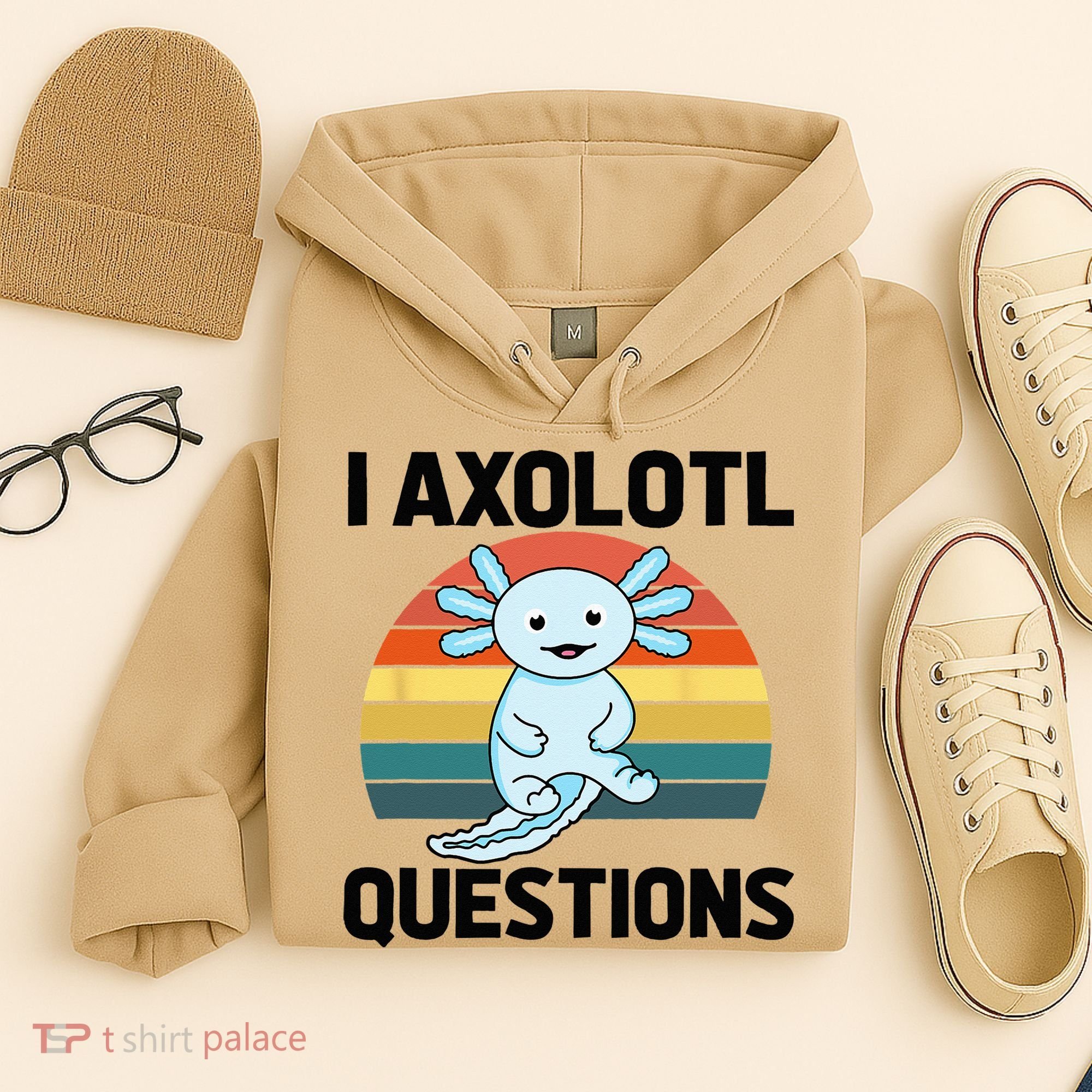 I Axolotl Questions Hoodie