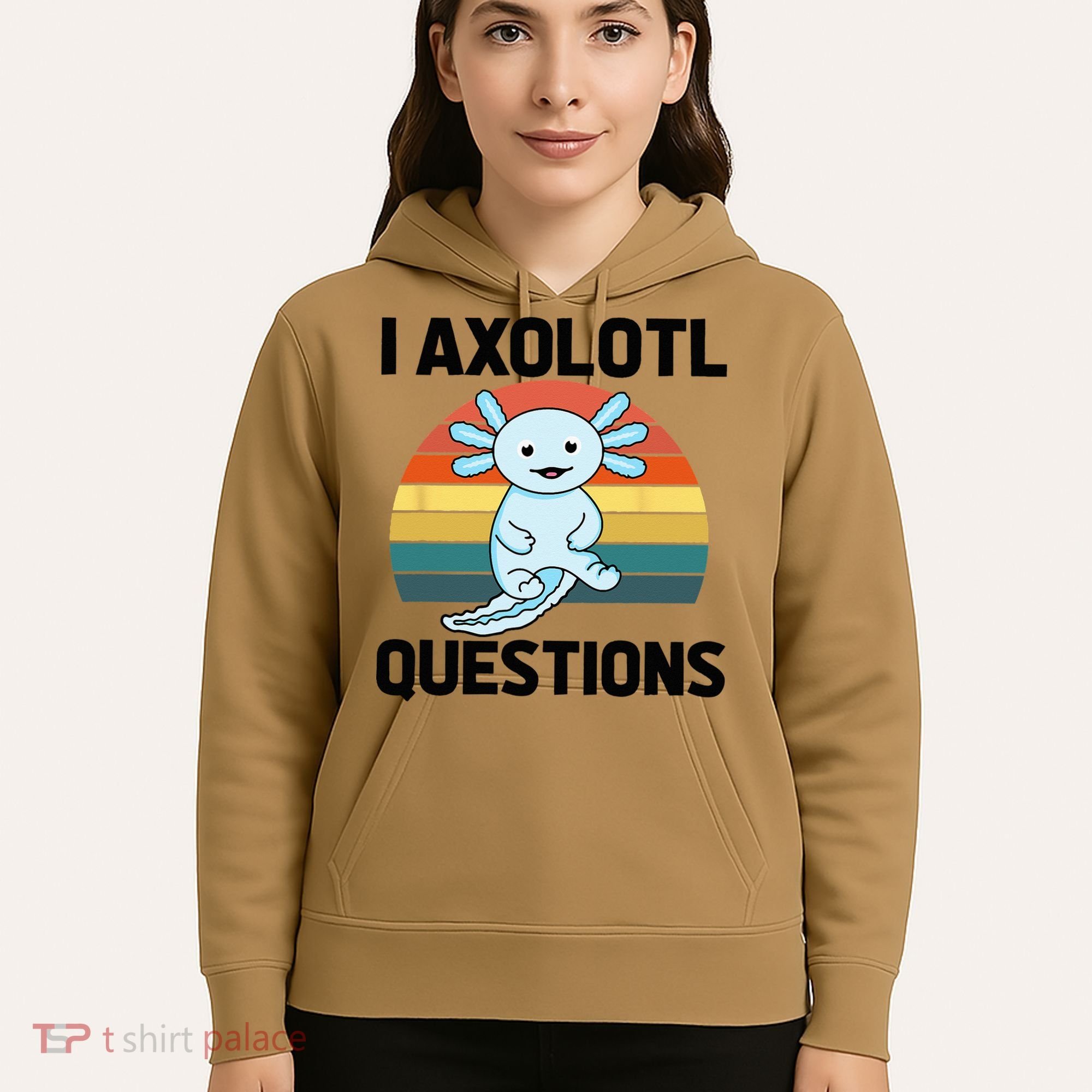 I Axolotl Questions Hoodie