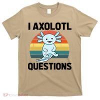 I Axolotl Questions T-Shirt thumb 0