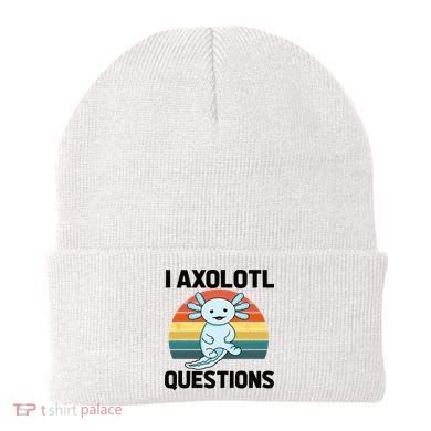 I Axolotl Questions Beanie