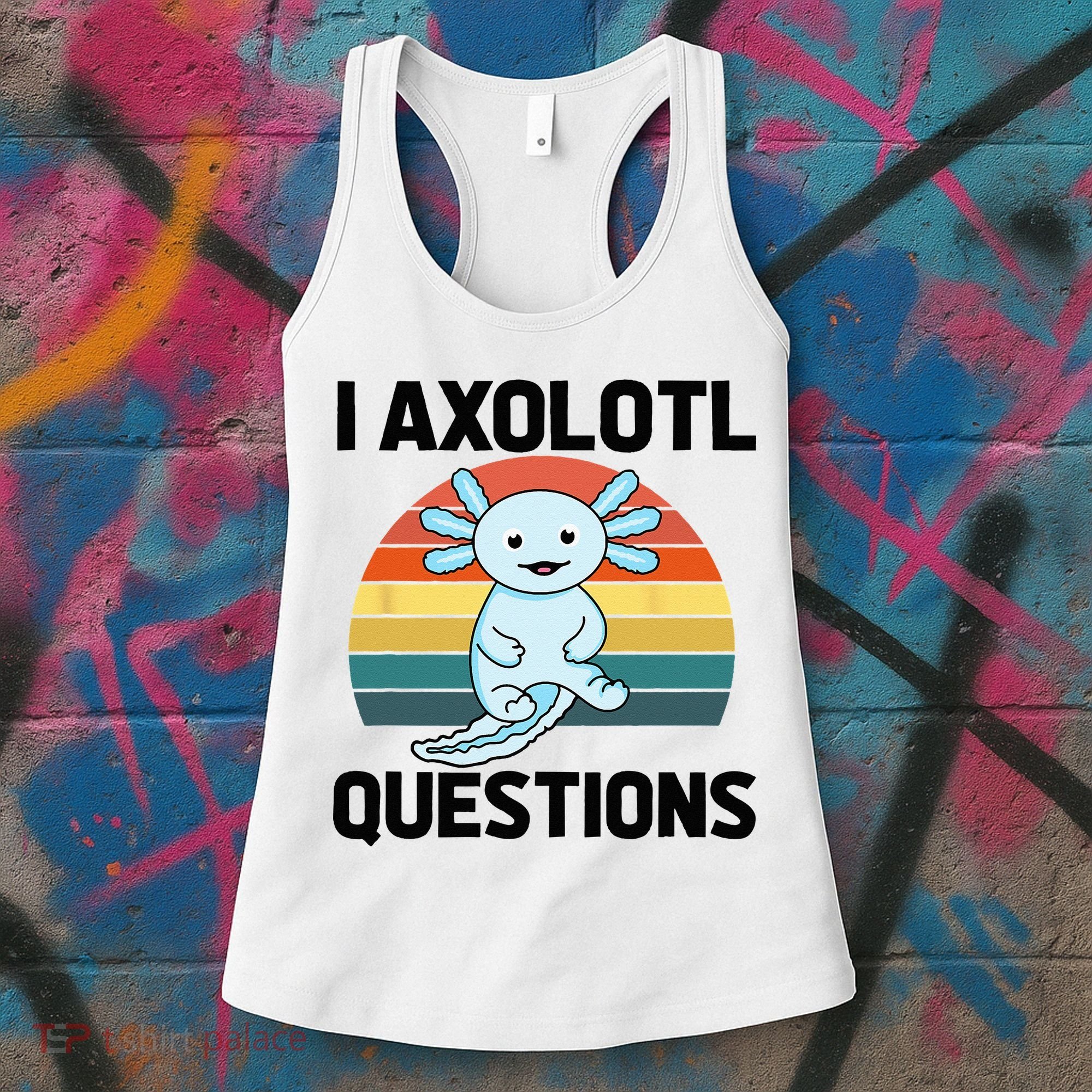 I Axolotl Questions Women's Tank Top