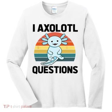 I Axolotl Questions Women's Long Sleeve Shirt