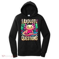  I Axolotl Questions  Funny Amphibian Axolotl  Women's Hoodie thumb 0
