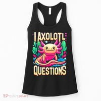  I Axolotl Questions  Funny Amphibian Axolotl  Women's Tank Top thumb 0
