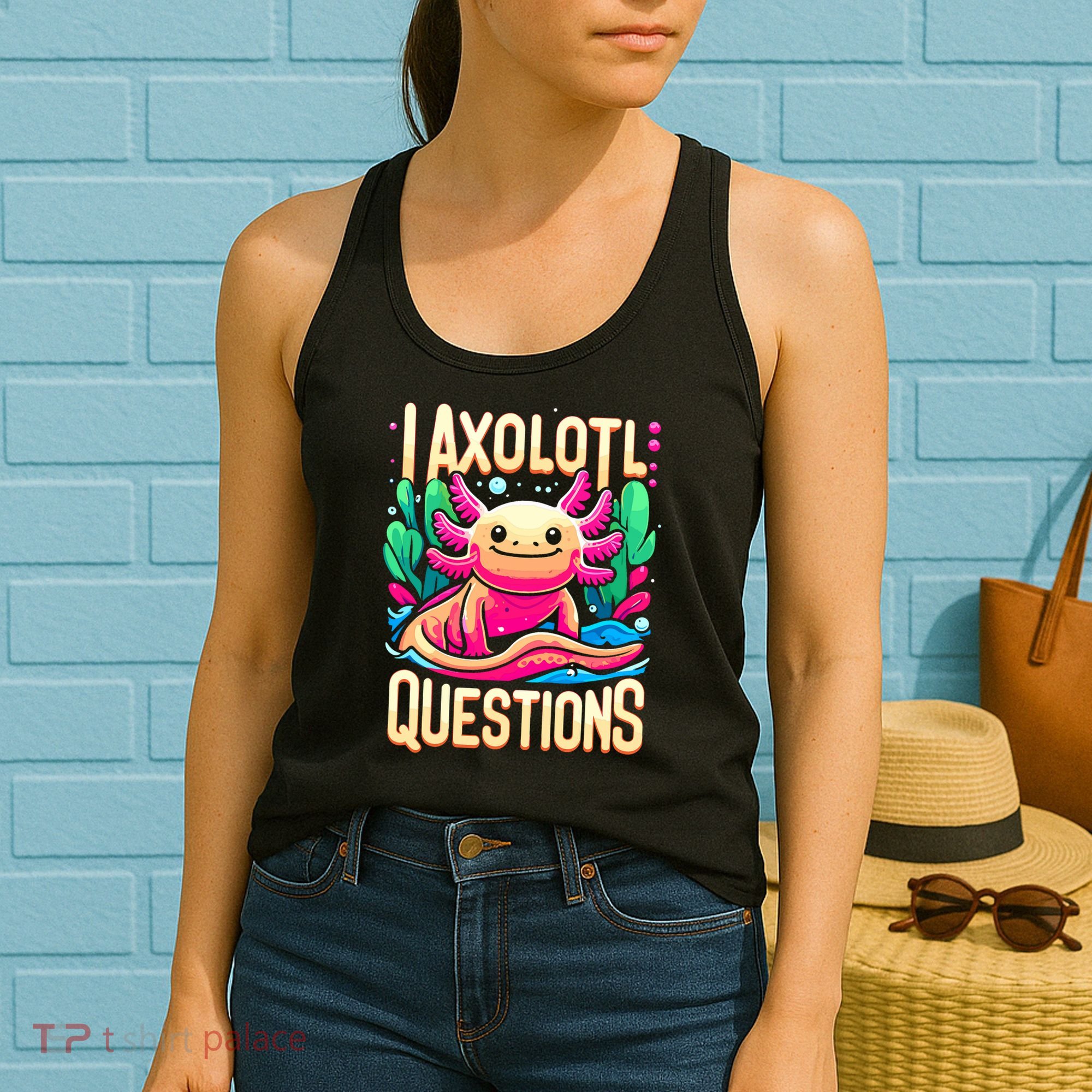  I Axolotl Questions  Funny Amphibian Axolotl  Women's Tank Top