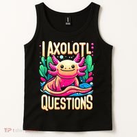  I Axolotl Questions  Funny Amphibian Axolotl  Tank Top thumb 2