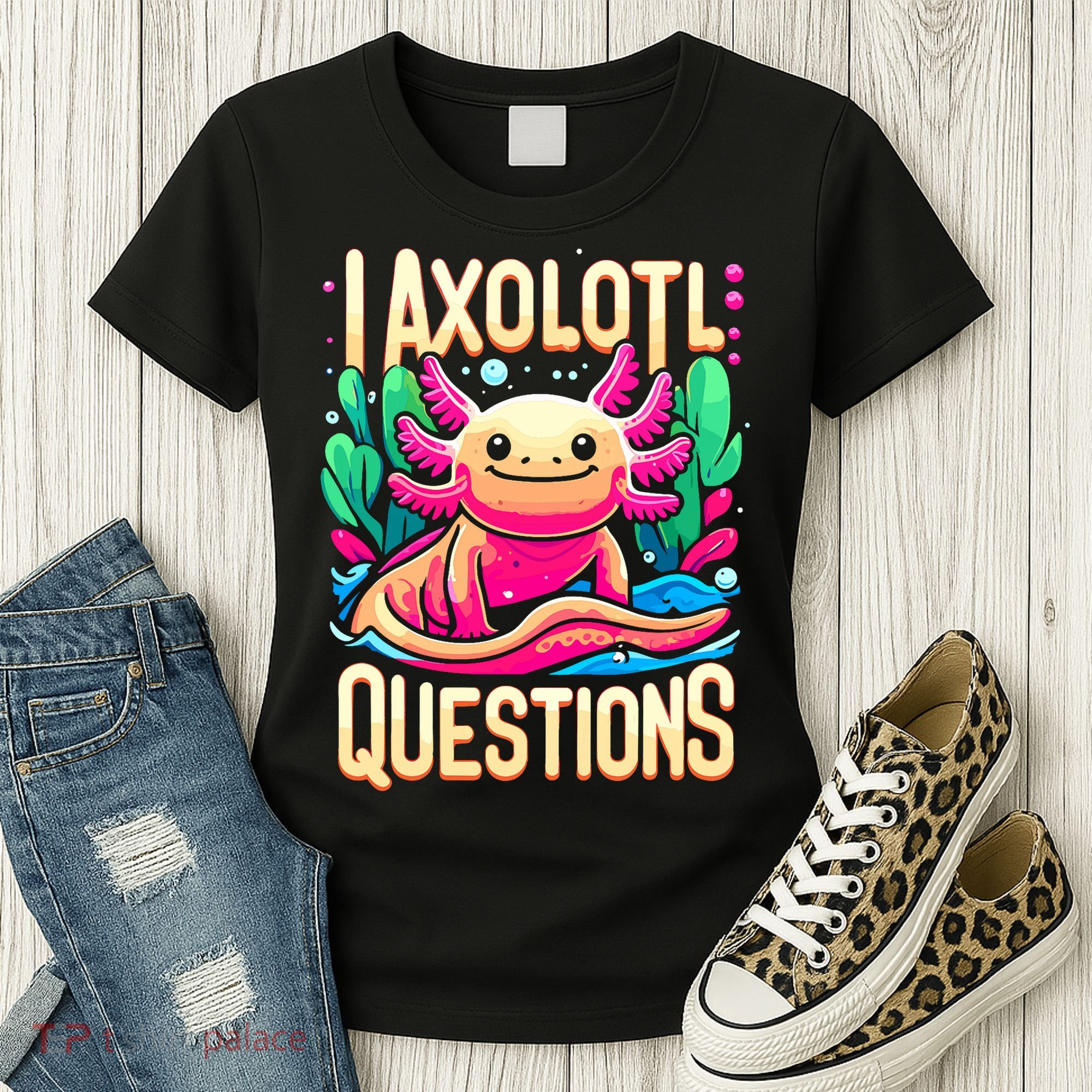  I Axolotl Questions  Funny Amphibian Axolotl  Women's T-Shirt