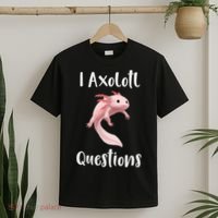 I Axolotl  Question Funny Cute Axolotl  T-Shirt thumb 2