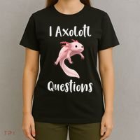 I Axolotl  Question Funny Cute Axolotl  T-Shirt thumb 4