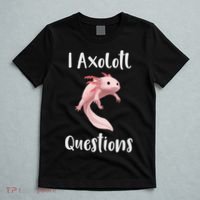 I Axolotl  Question Funny Cute Axolotl  T-Shirt thumb 5